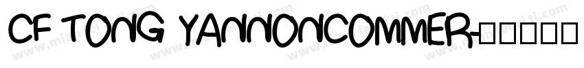 CF TONG YANNONCOMMER字体转换